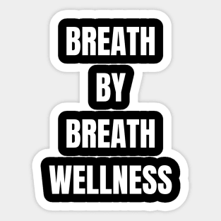 Breath By Breath Wellness Sticker